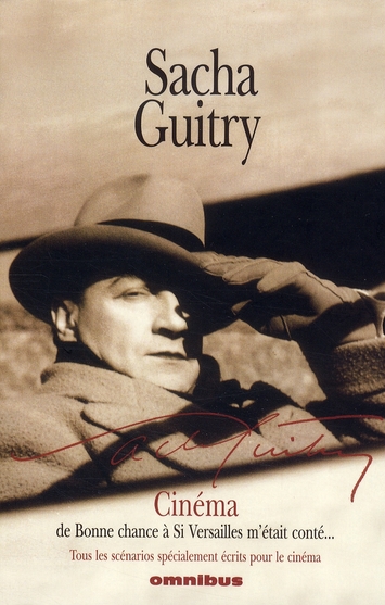 Cinéma. Tous les scénarios spécialement écrits pour le cinéma