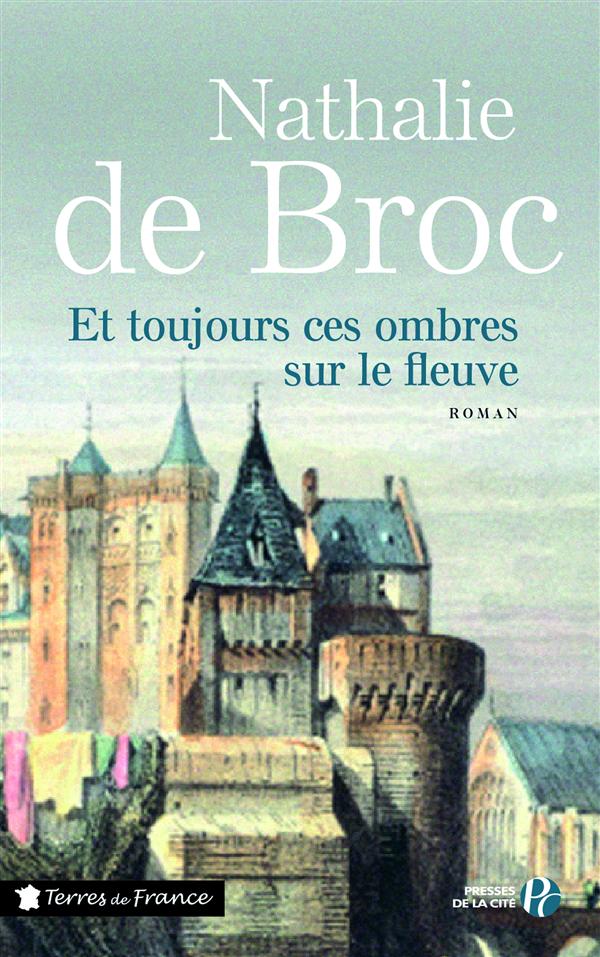 Et toujours ces ombres sur le fleuve