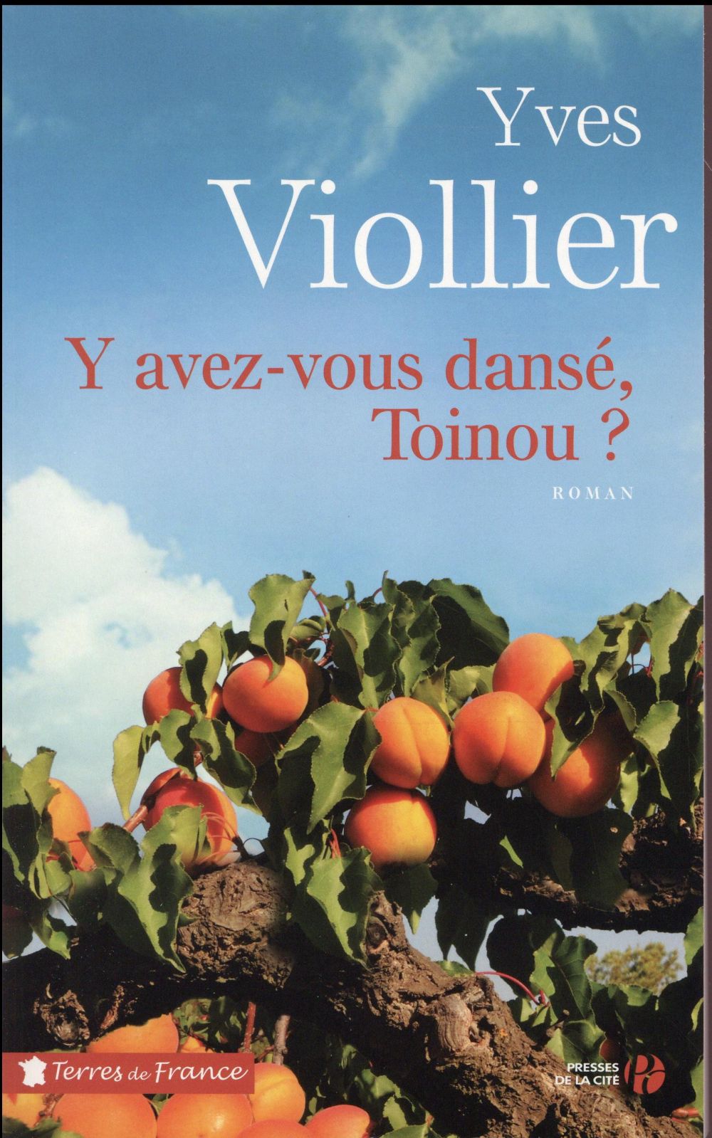 Y avez-vous dansé, Toinou ?
