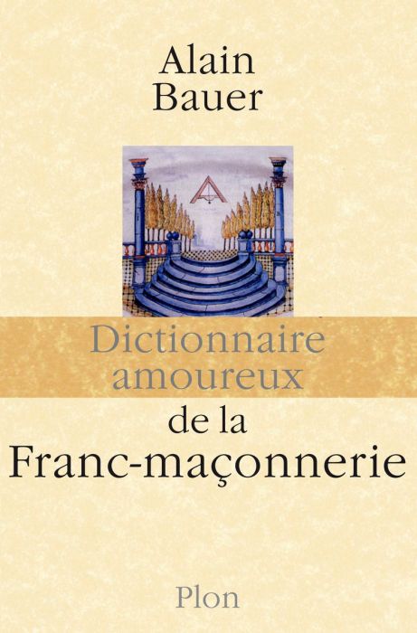 Dictionnaire amoureux de la franc-maçonnerie