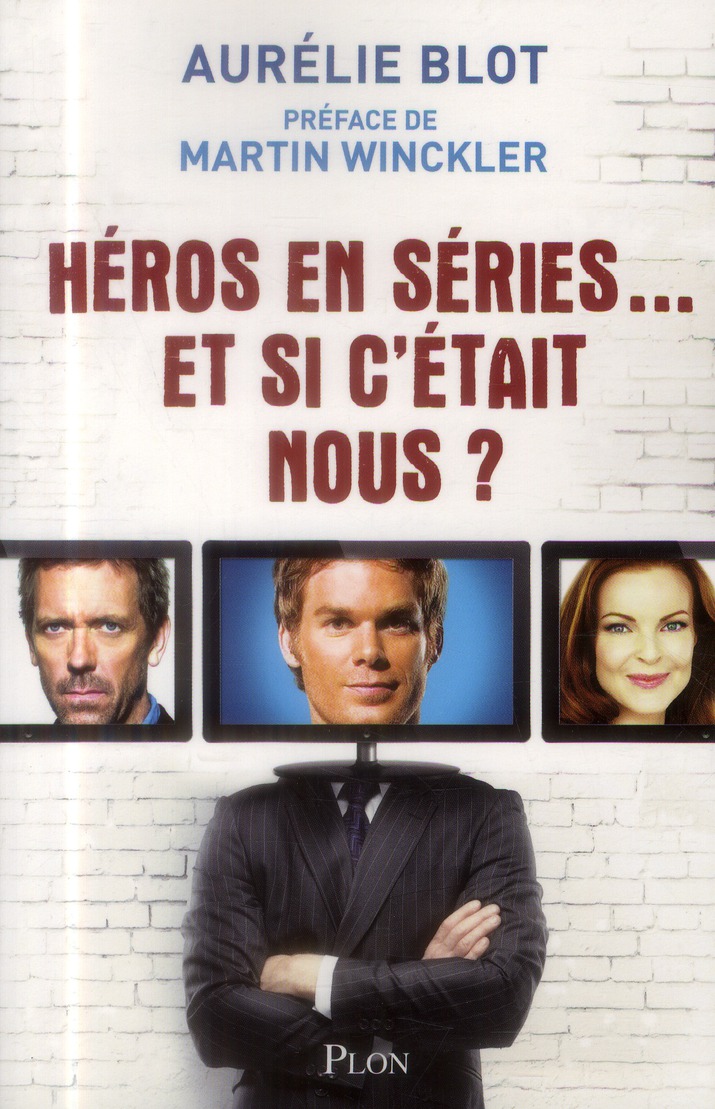 Héros en séries... Et si c'était nous ?