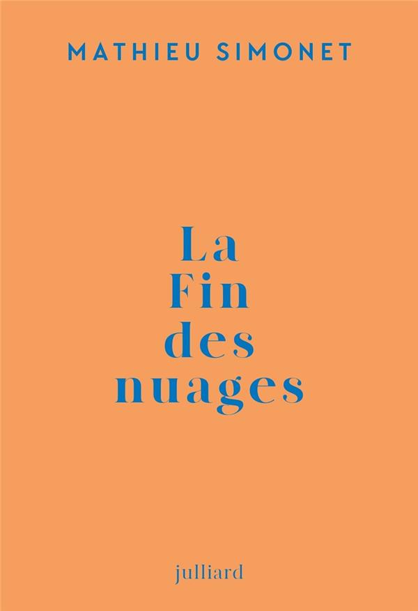 La fin des nuages. Manifeste poétique