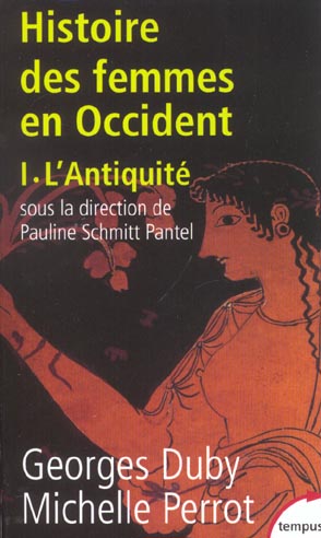 Histoire des femmes en Occident. Tome 1, L'Antiquité