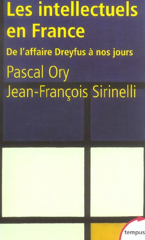 Les intellectuels en France. De l'affaire Dreyfus à nos jours