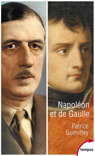 Napoléon et De Gaulle. Deux héros français