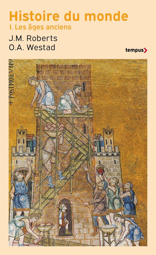 Histoire du monde Tome 1 : Les âges anciens