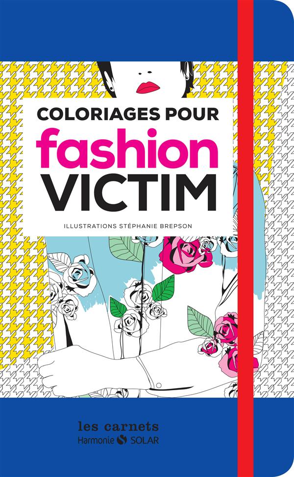Carnet de coloriage pour fashion victim