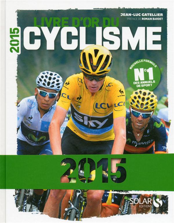 Livre d'or du cyclisme. Edition 2015