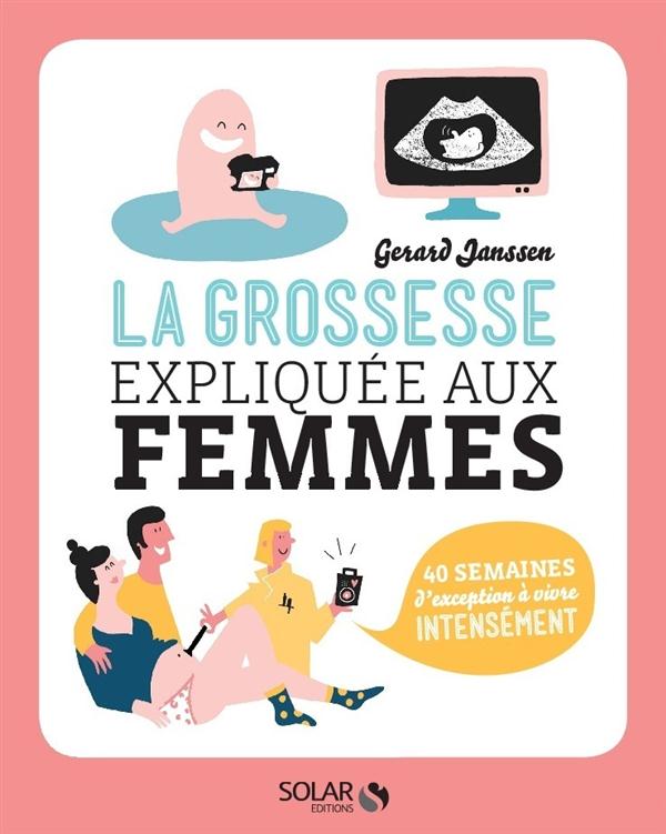 La grossesse expliquée aux femmes