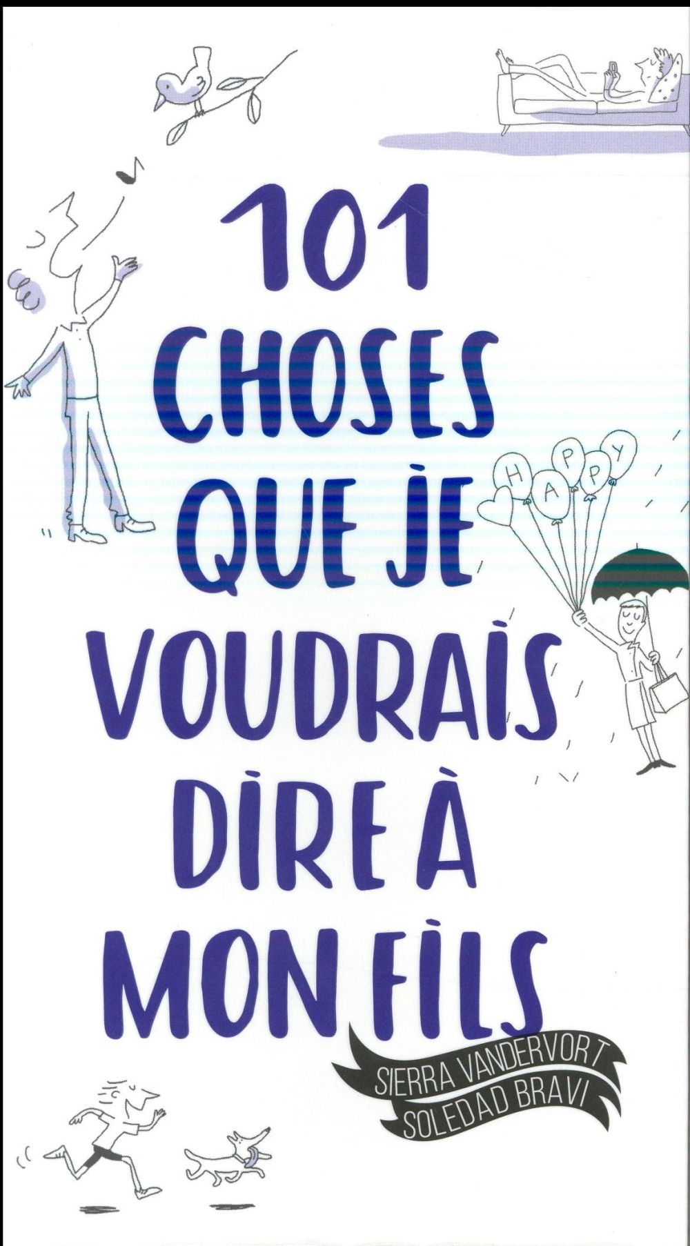 101 choses que je voudrais dire à mon fils