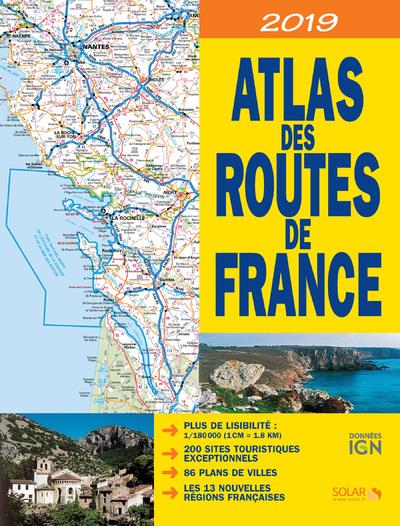 Atlas des routes de France. 1/180 000, Edition 2019