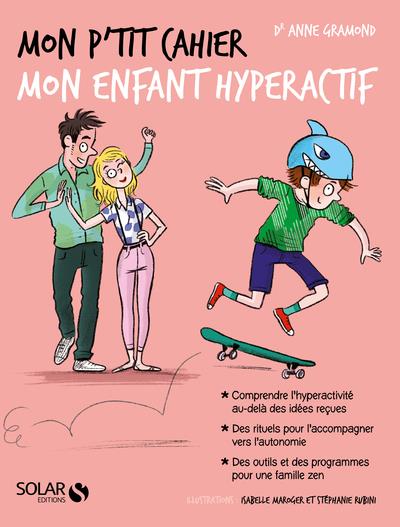 Mon p'tit cahier Mon enfant hyperactif