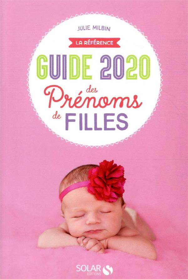 Guide des prénoms de filles. Edition 2020
