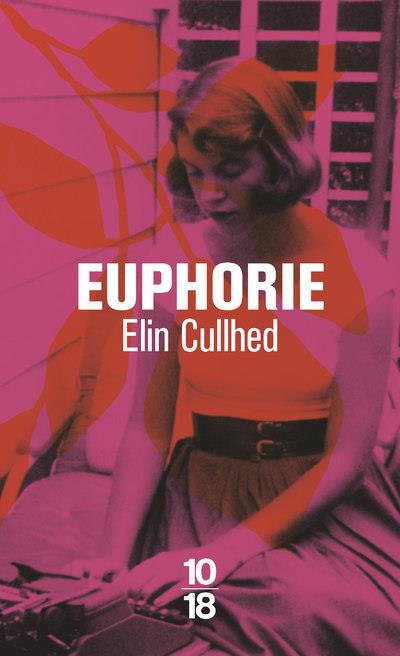 Euphorie. Un roman sur Sylvia Plath