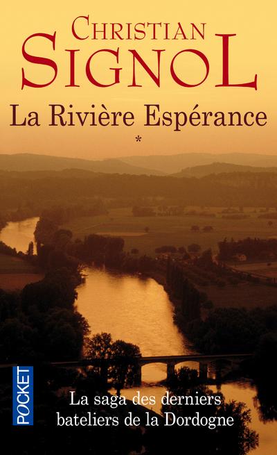 La Rivière Espérance Tome 1