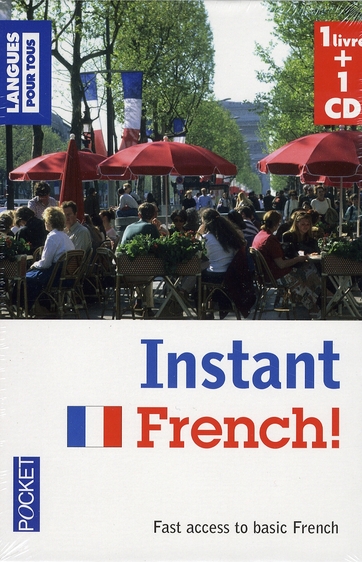 Coffret Instant French : 1 livre 1 CD. Fast access to basic French, avec 1 CD audio