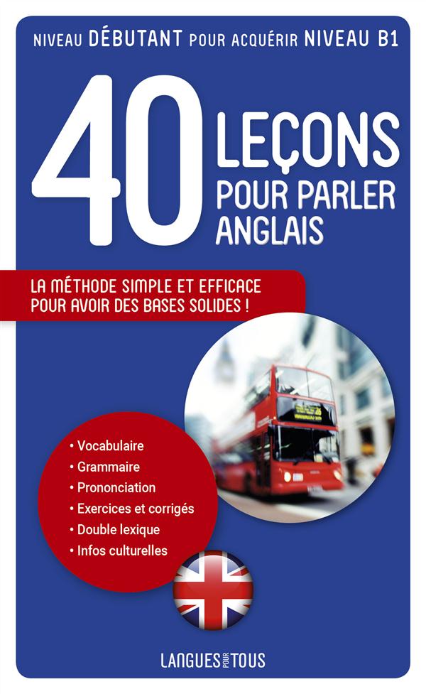 40 Leçons pour parler anglais