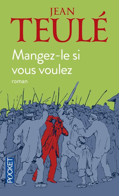 Mangez-le si vous voulez