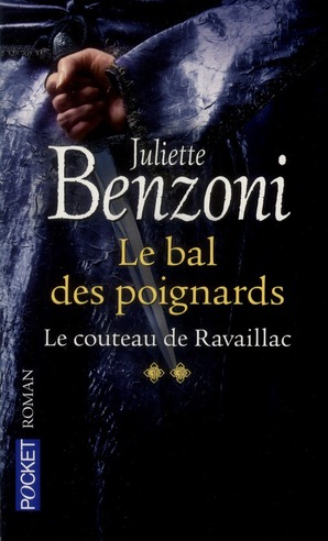 Le bal des poignards Tome 2 : Le couteau de Ravaillac