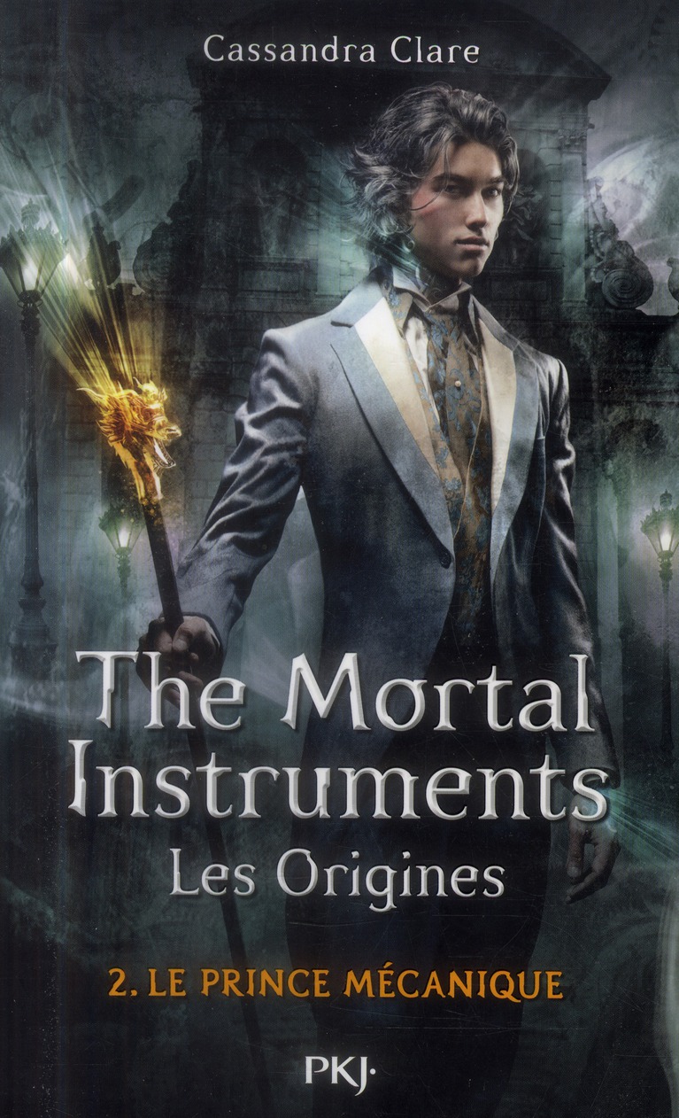 La Cité des Ténèbres/The Mortal Instruments - Les Origines Tome 2 : Le Prince mécanique