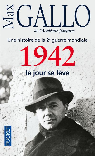 1942, le jour se lève. Une histoire de la 2e guerre mondiale