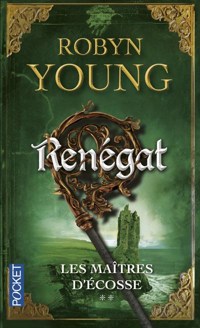 Les maîtres d'Ecosse Tome 2 : Renégat
