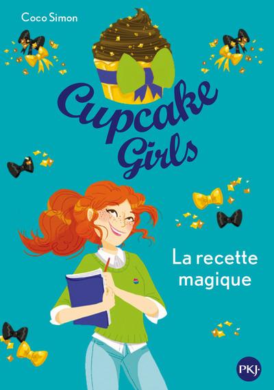 Cupcake Girls Tome 4 : La recette magique