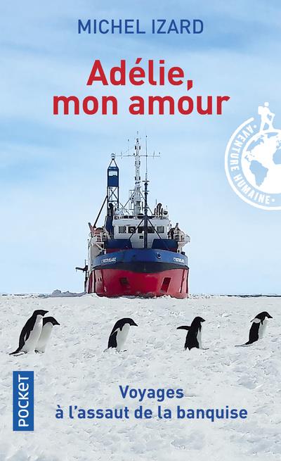 Adelie, mon amour. Edition revue et corrigée
