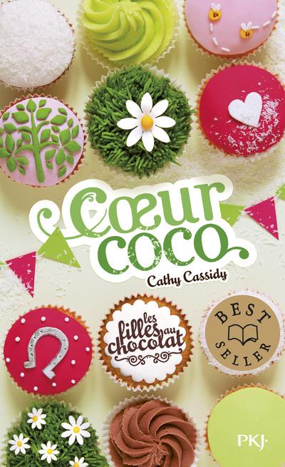Les filles au chocolat Tome 4 : Coeur coco