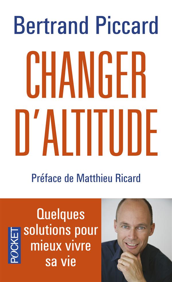 Changer d'altitude. Quelques solutions pour mieux vivre sa vie