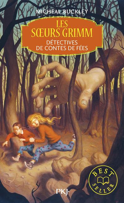 Les Soeurs Grimm Tome 1 : Détectives de contes de fées