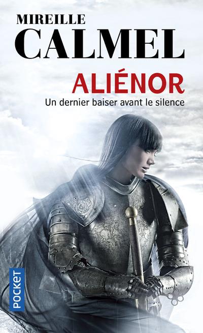 Aliénor. Un dernier baiser avant le silence