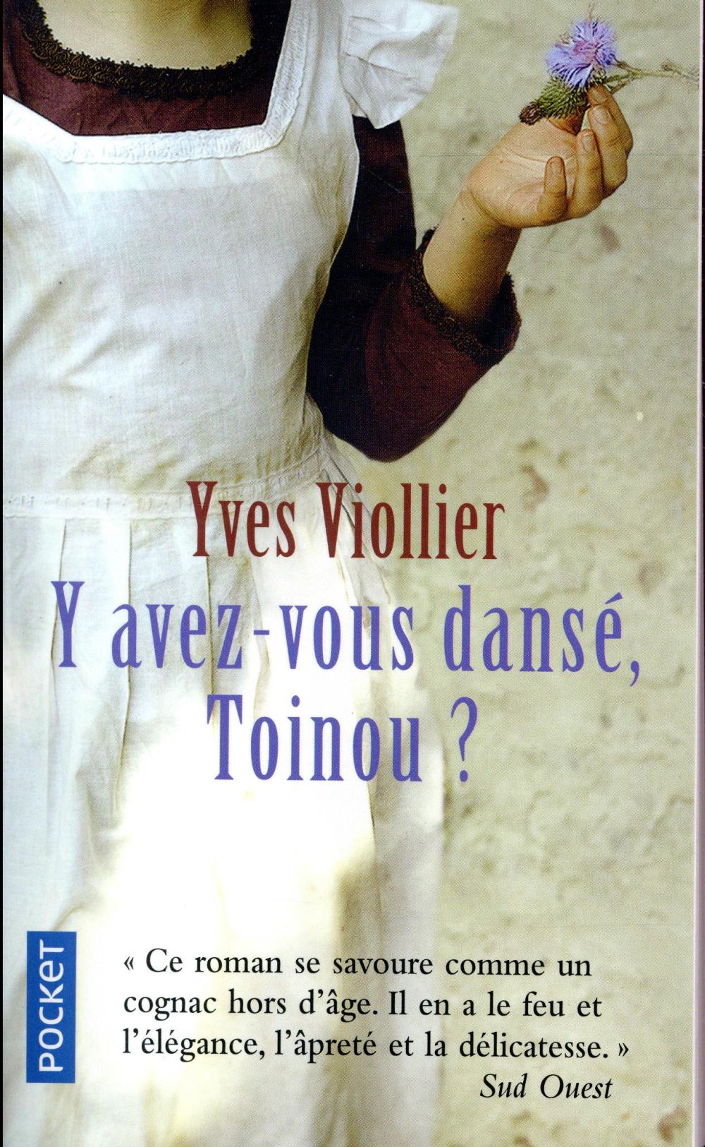 Y avez-vous dansé, Toinou ?