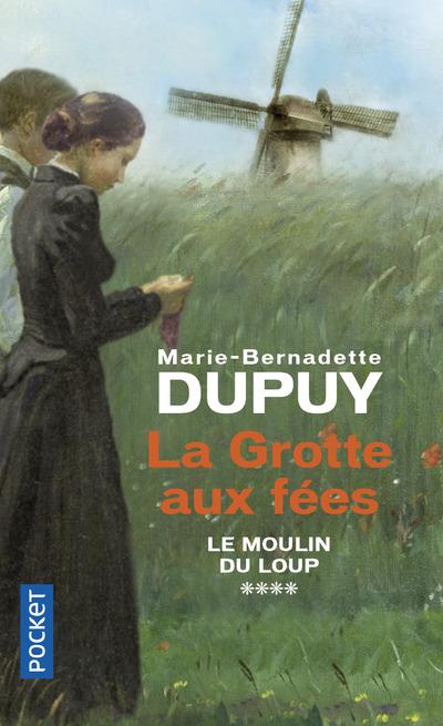 Le moulin du Loup Tome 4 : La grotte aux fées