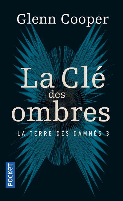 La terre des damnés Tome 3 : La clé des ombres