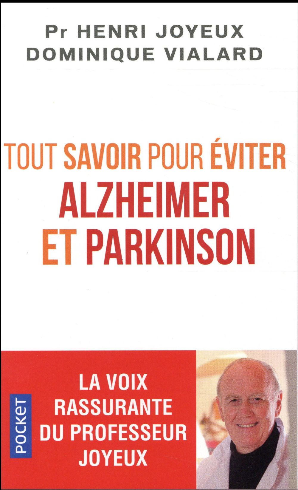 Tout savoir pour éviter Alzheimer et Parkinson
