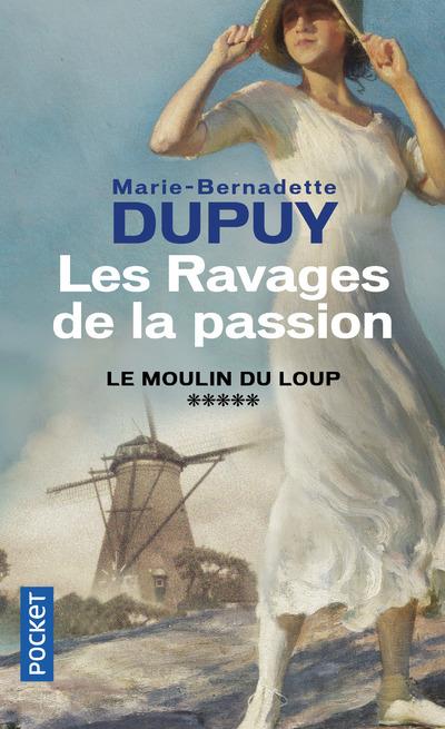 Le moulin du Loup Tome 5 : Les ravages de la passion