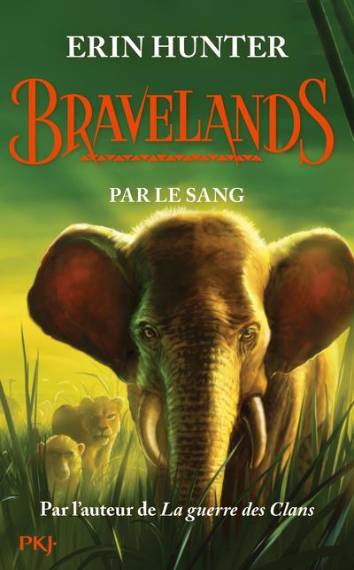Bravelands Tome 3 : Par le sang