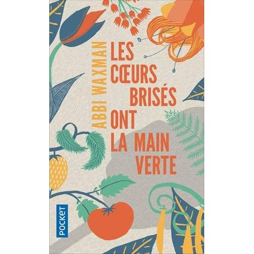 Les coeurs brisés ont la main verte