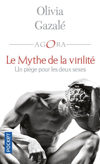 Le mythe de la virilité. Un piège pour les deux sexes