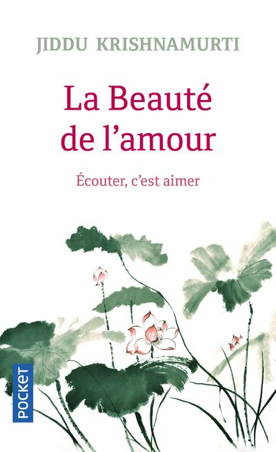 La beauté de l'amour. Ecouter, c'est aimer