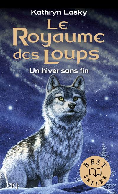Le royaume des loups Tome 4 : Un hiver sans fin