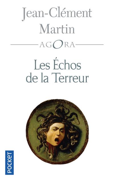 Les échos de la Terreur. Vérités d'un mensonge d'Etat 1794-2001