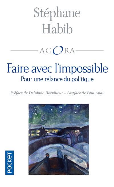 Faire avec l'impossible. Pour une relance du politique