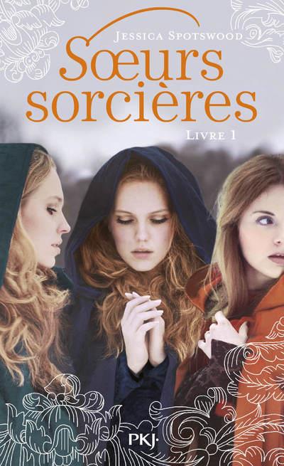 Soeurs sorcières Tome 1
