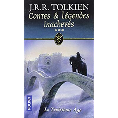Contes et légendes inachevés Tome 3 : Le troisième âge