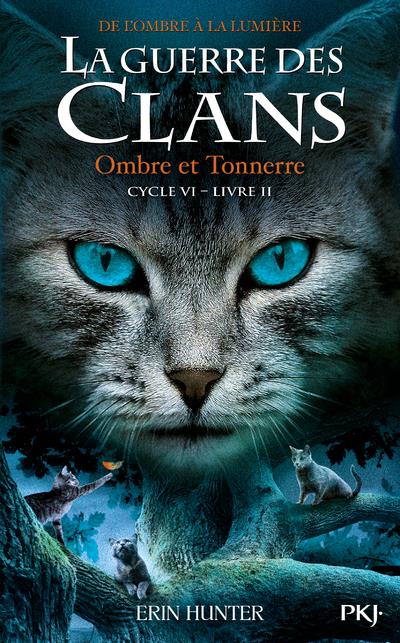 La guerre des clans : De l'ombre à la lumière (Cycle VI) Tome 2 : Ombre et tonnerre