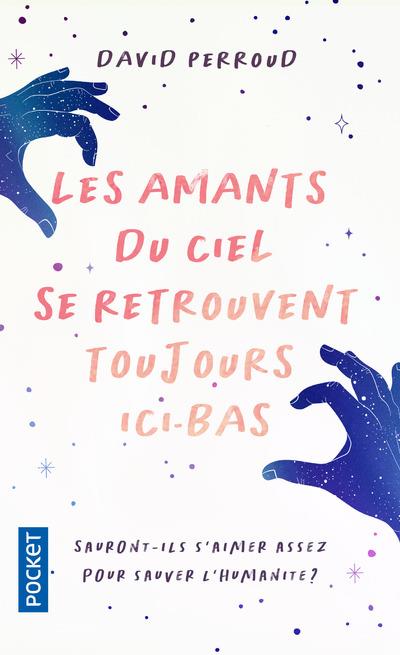 Les amants du ciel se retrouvent toujours ici-bas