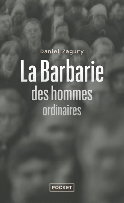 La barbarie des hommes ordinaires