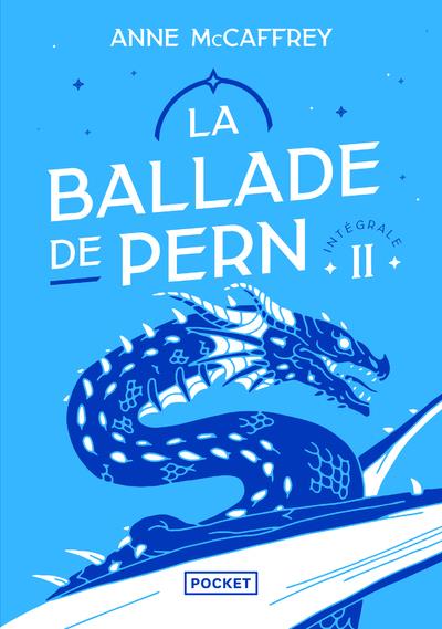 La Ballade de Pern Intégrale Tome 2